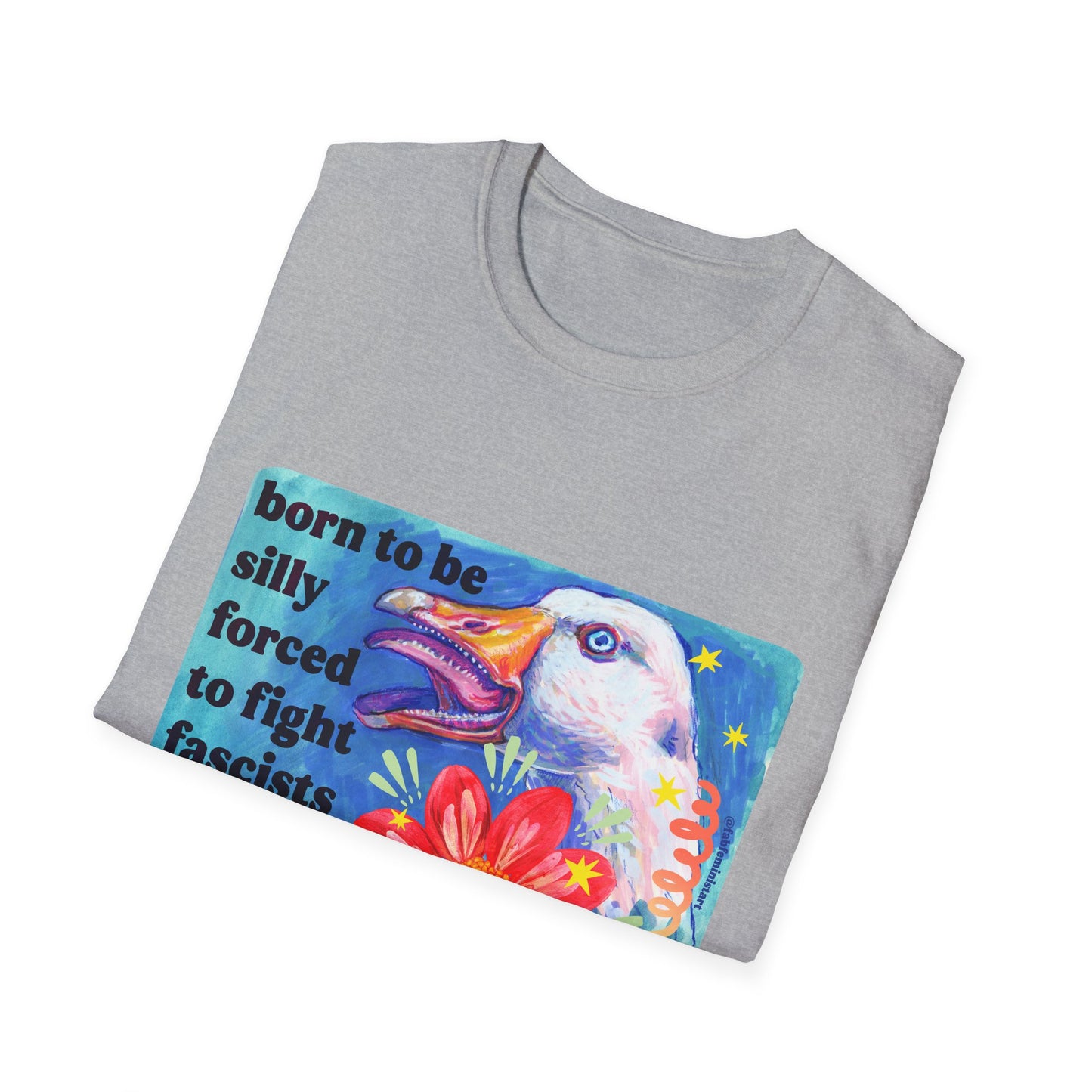 Born to Be Silly, Forced to Fight Fascists: feminist shirt