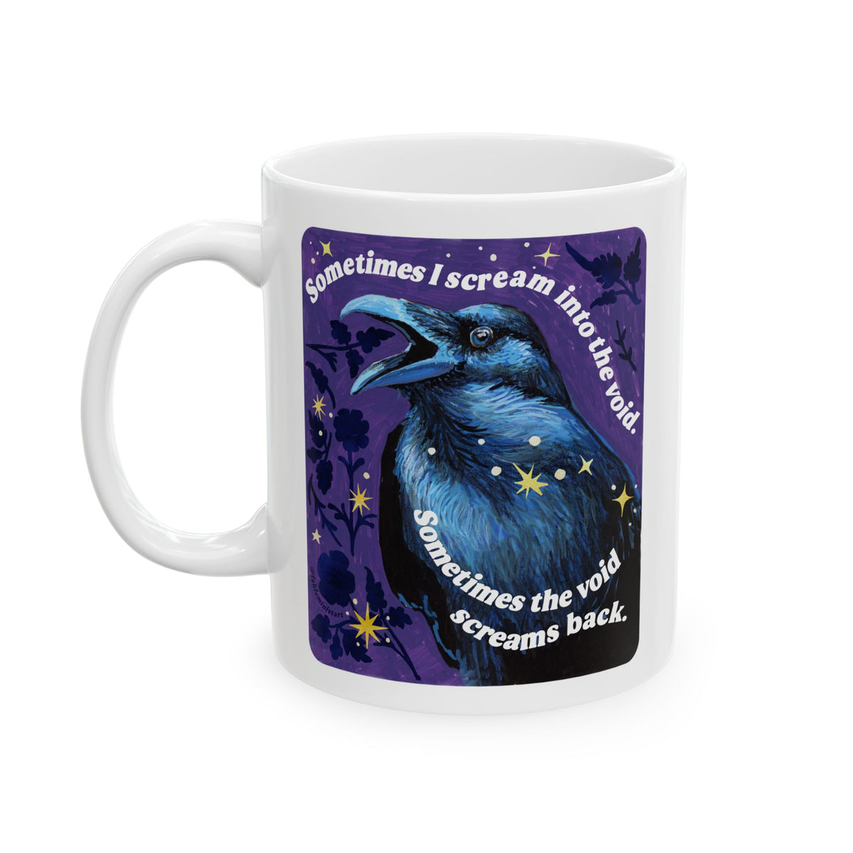 Sometimes I scream into the void Sometimes the void screams back : feminist mug
