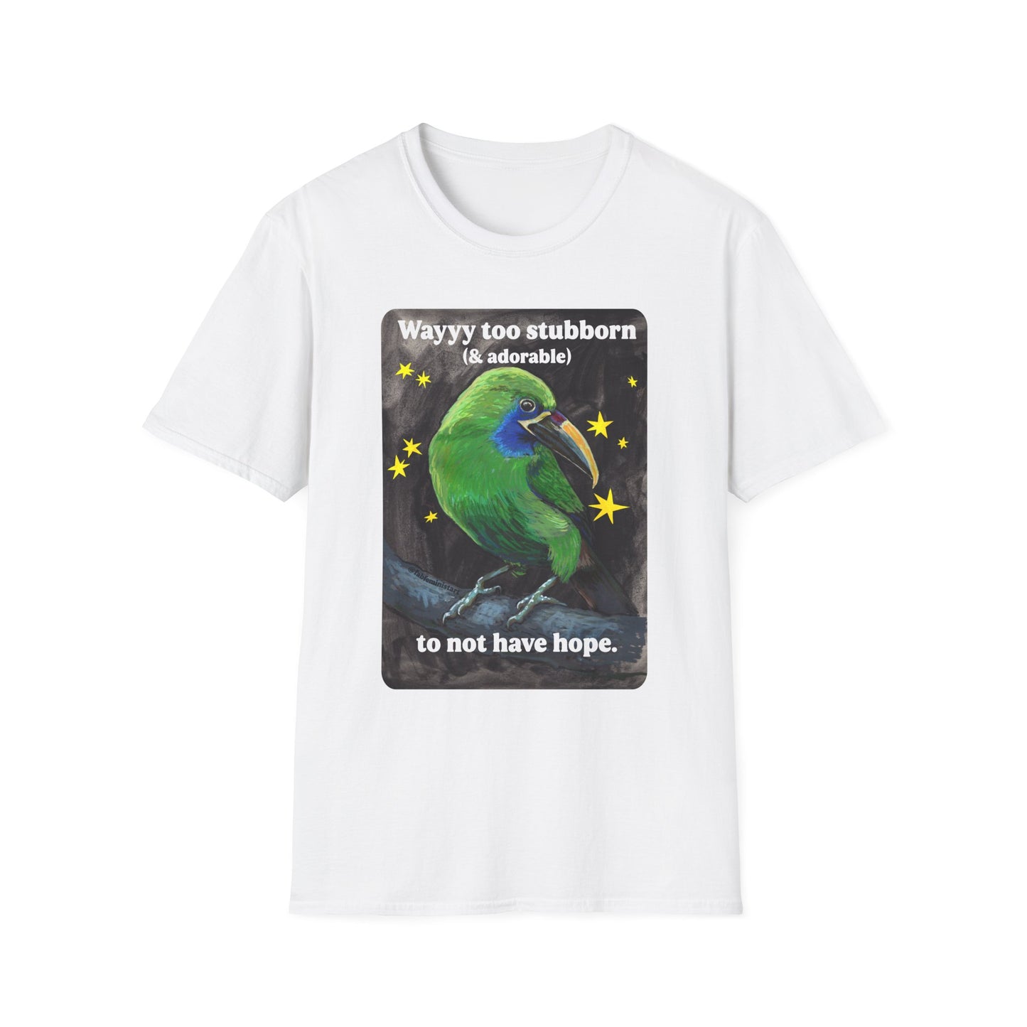 Way too stubborn and adorable to not have hope: feminist shirt