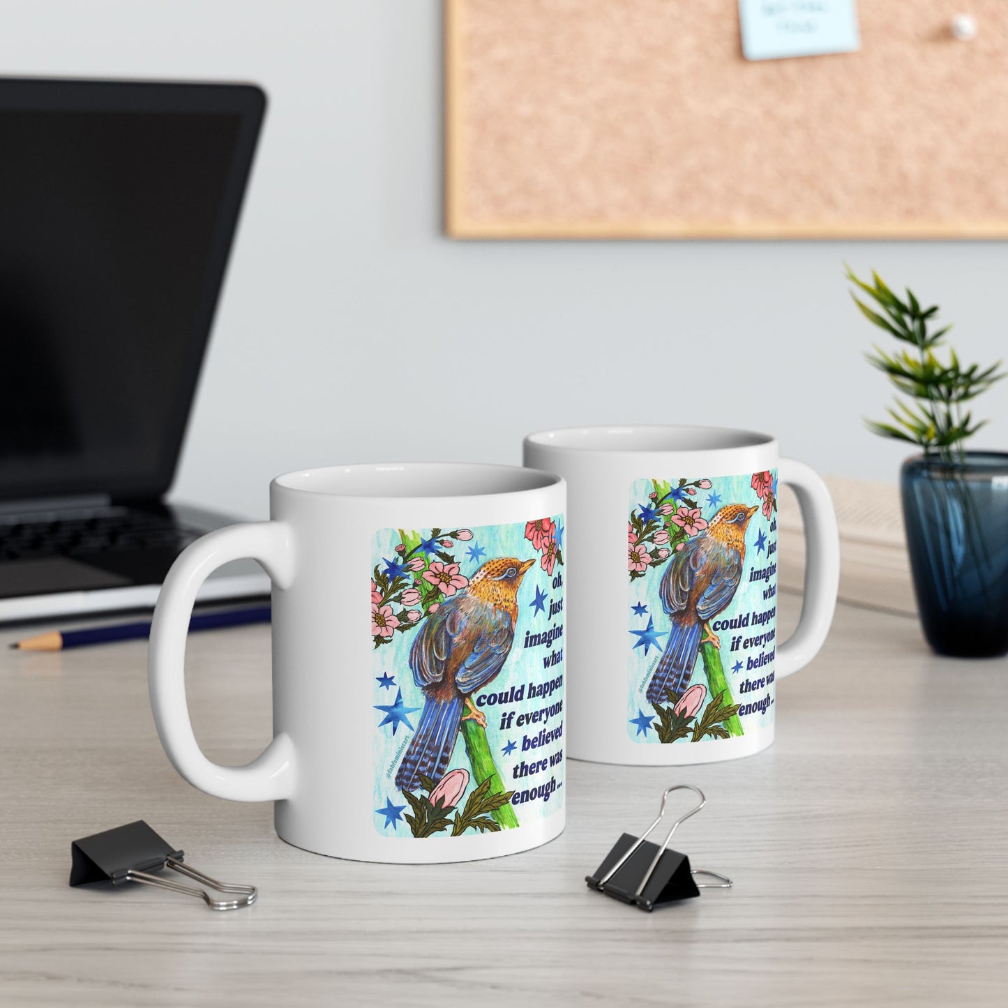 oh just imagine what could happen if everyone believed there was enough: feminist mug