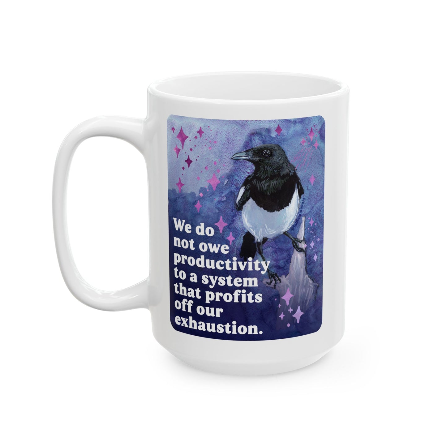 Feminist Mug — We do not owe productivity to a system that profits off our exhaustion