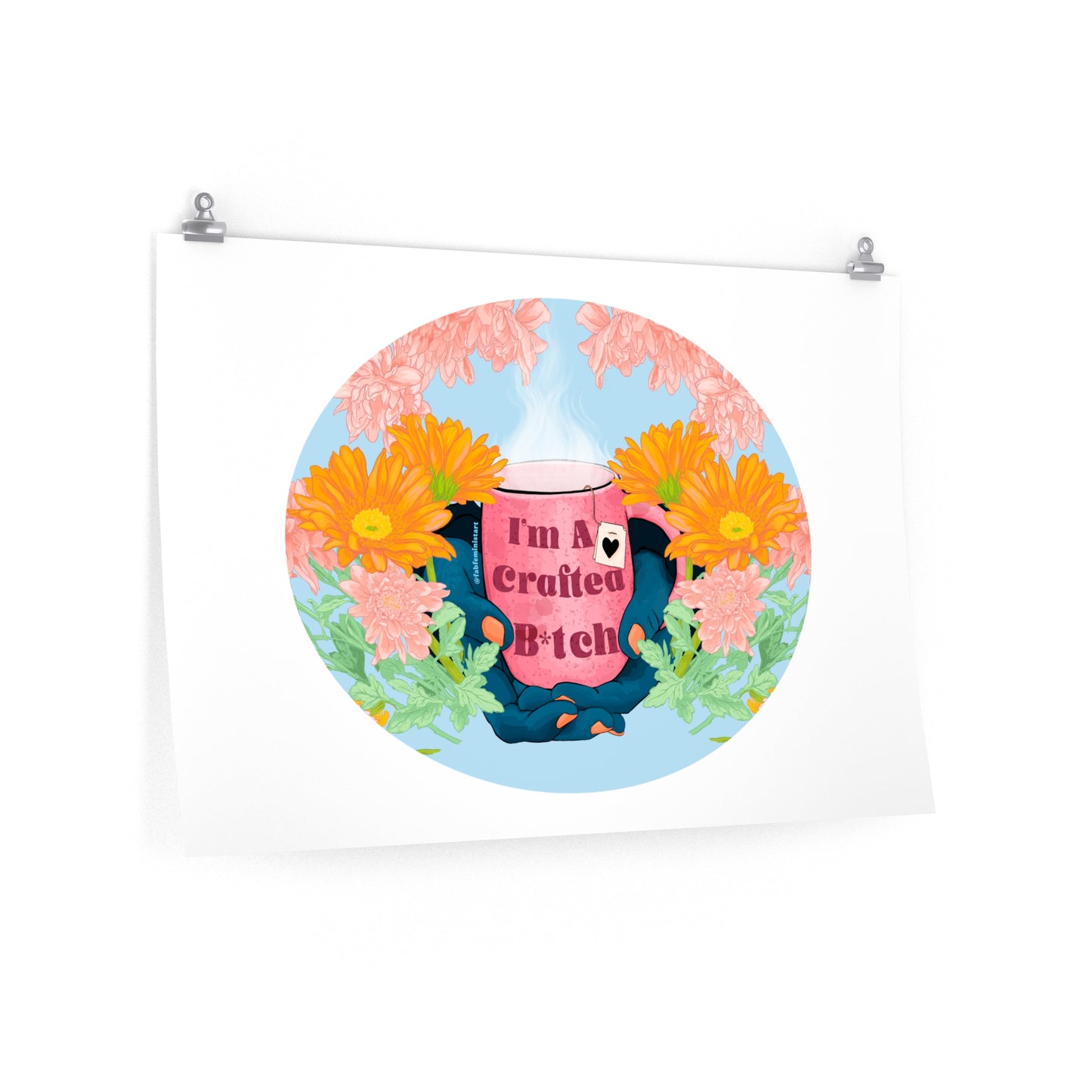 I'm A Craftea B*tch: Feminist Art Print