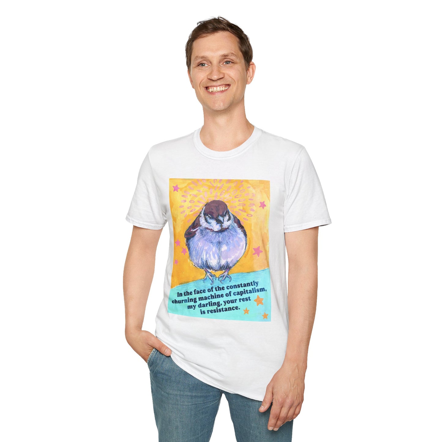 In the face of the constantly churning machine of capitalism, my darling, your rest is resistance: feminist shirt