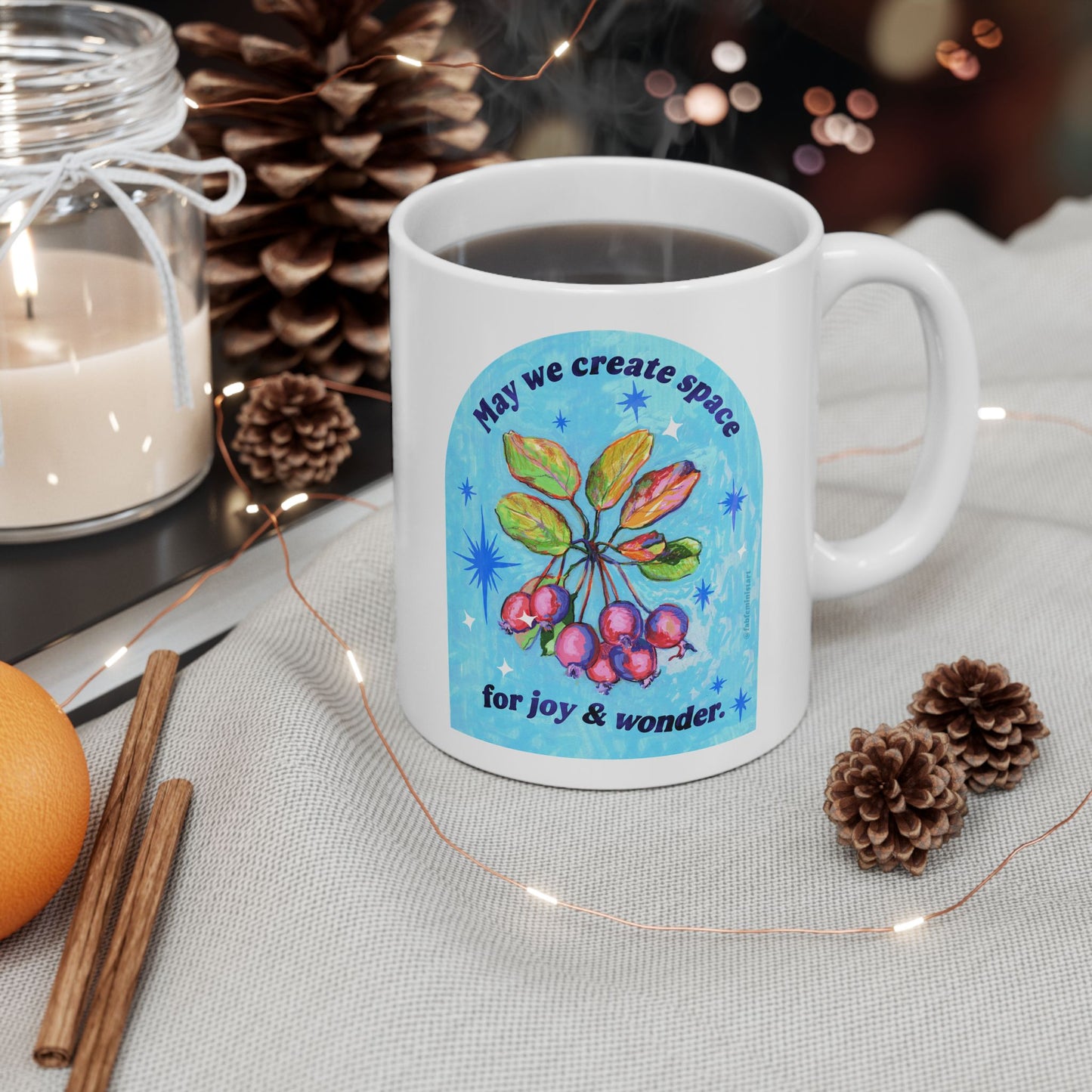 May we create space for joy and wonder: feminist mug