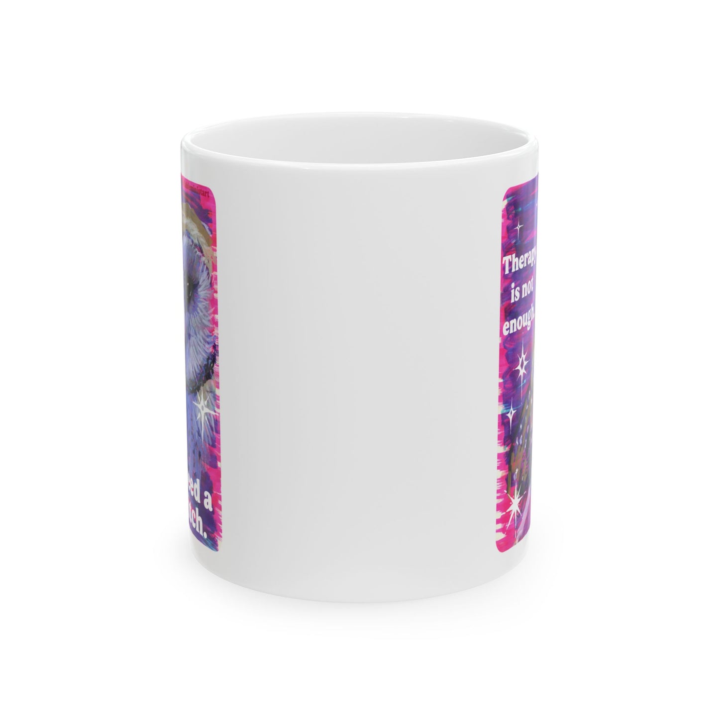 Therapy is not enough I need a witch: feminist mug