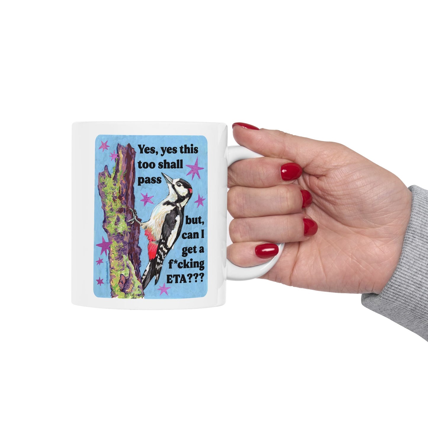 Yes, yes this too shall pass but, can I get a f*cking ETA: feminist mug