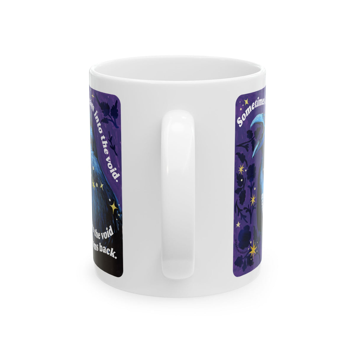 Sometimes I scream into the void Sometimes the void screams back : feminist mug