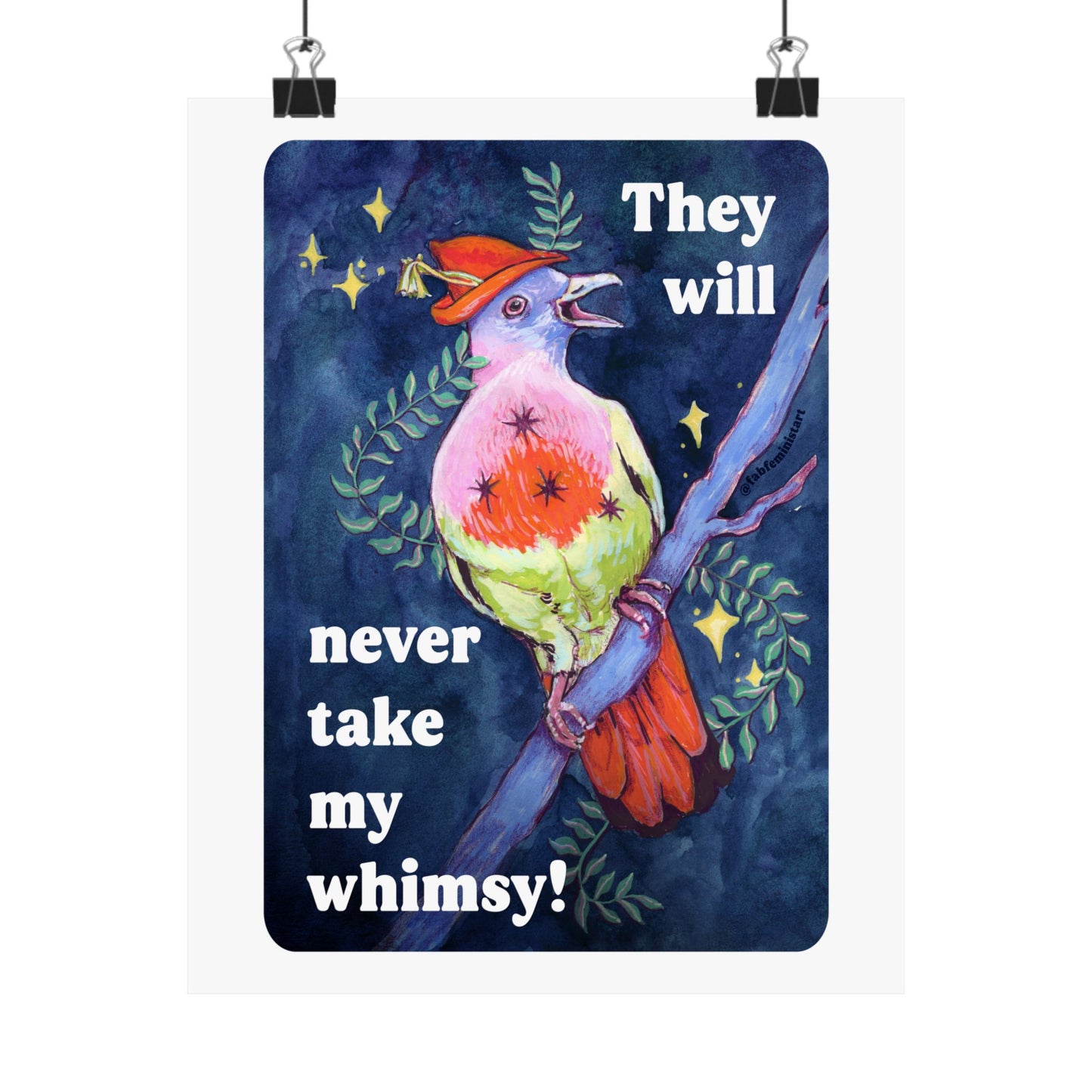 They Will Never Take My Whimsy: Feminist Art Print