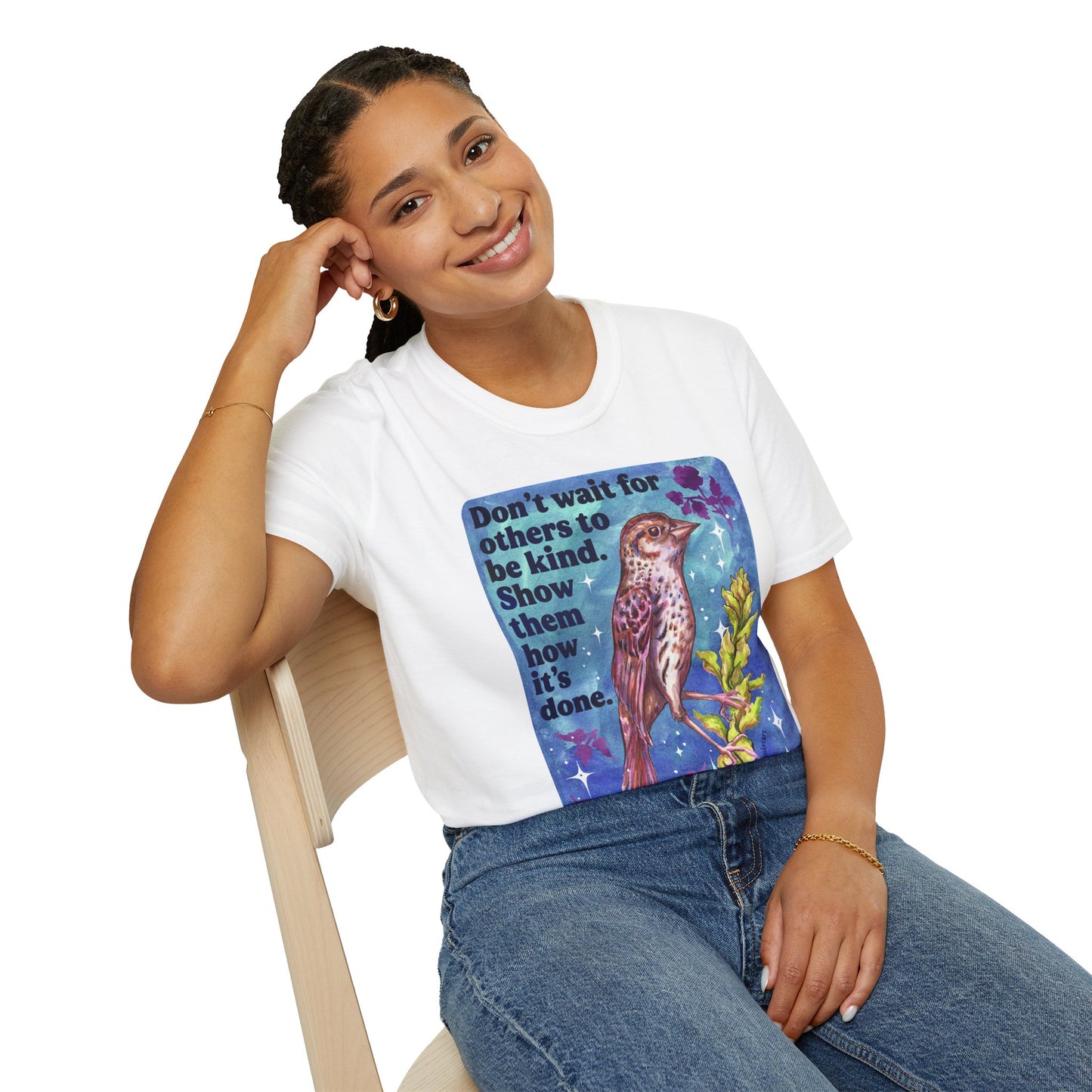Don’t wait for others to be kind. Show them how it’s done: feminist shirt
