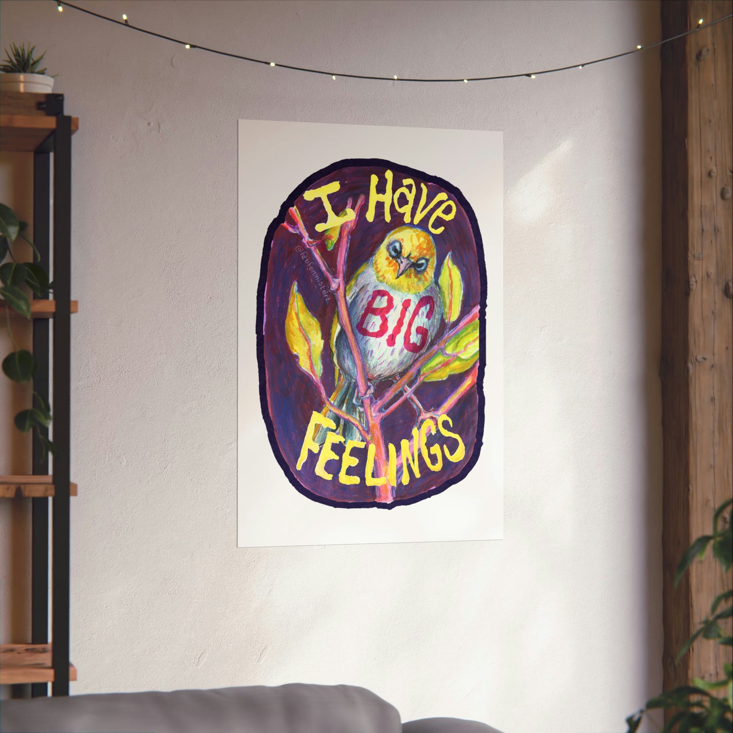 I Have Big Feelings: Mental Health Art Print