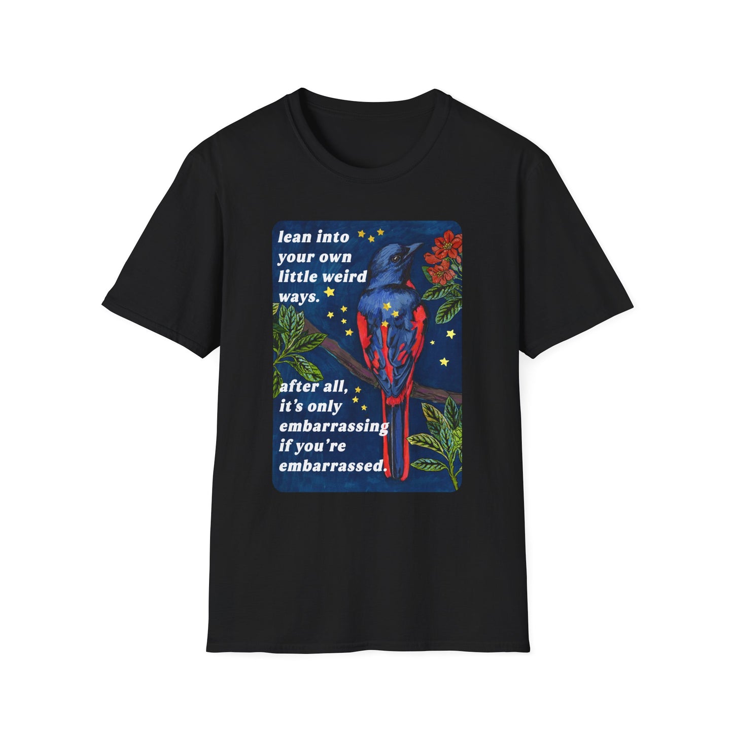 Lean Into Your Own Little Weird Ways: feminist shirt