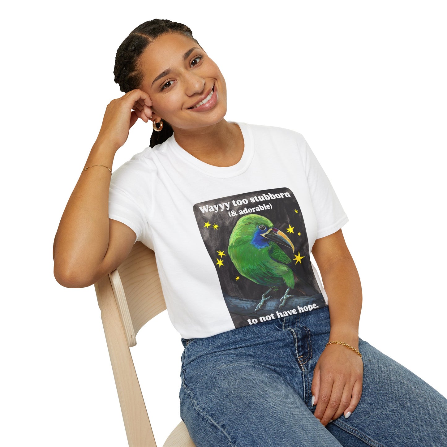 Way too stubborn and adorable to not have hope: feminist shirt
