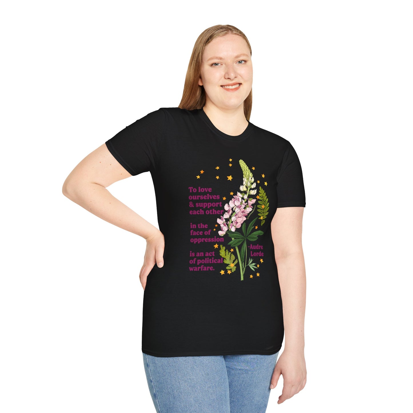 To love ourselves and support each other in the face of oppression is an act of political warfare, Audre Lorde: feminist shirt