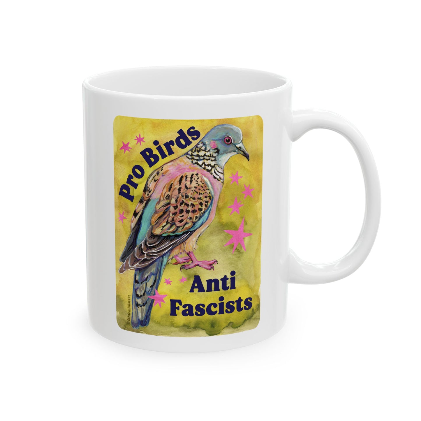 Pro Birds Anti Fascists: Feminist Mug