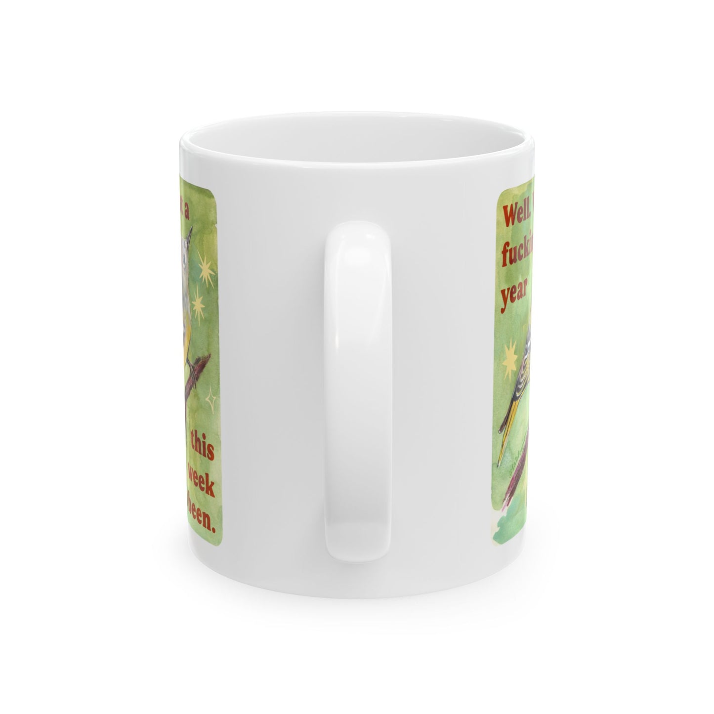 Well What a fucking year this week has been: Mental Health Mug