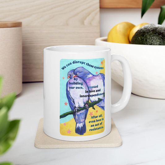 We can disrupt these systems by building our own: feminist mug