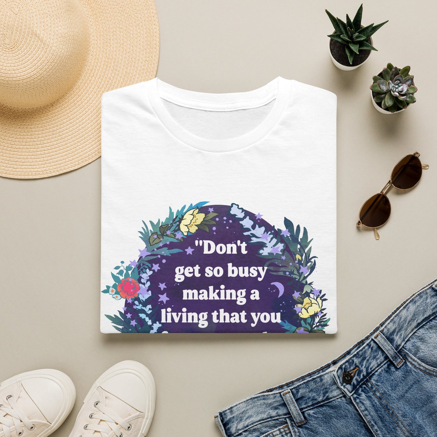 Don't get so busy making a living that you forget to make a life, Dolly Parton: feminist shirt