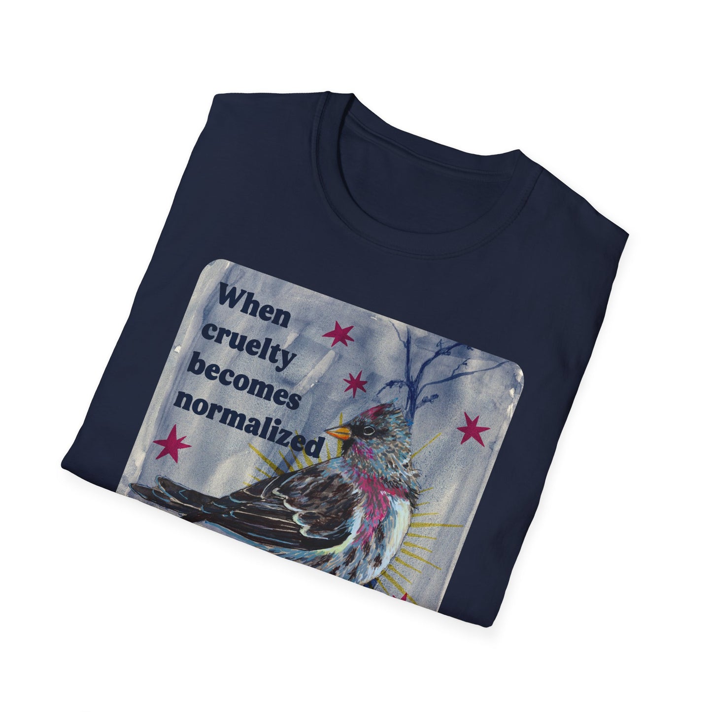When Cruelty Becomes Normalized, Compassion Seems Radical: Feminist Tee