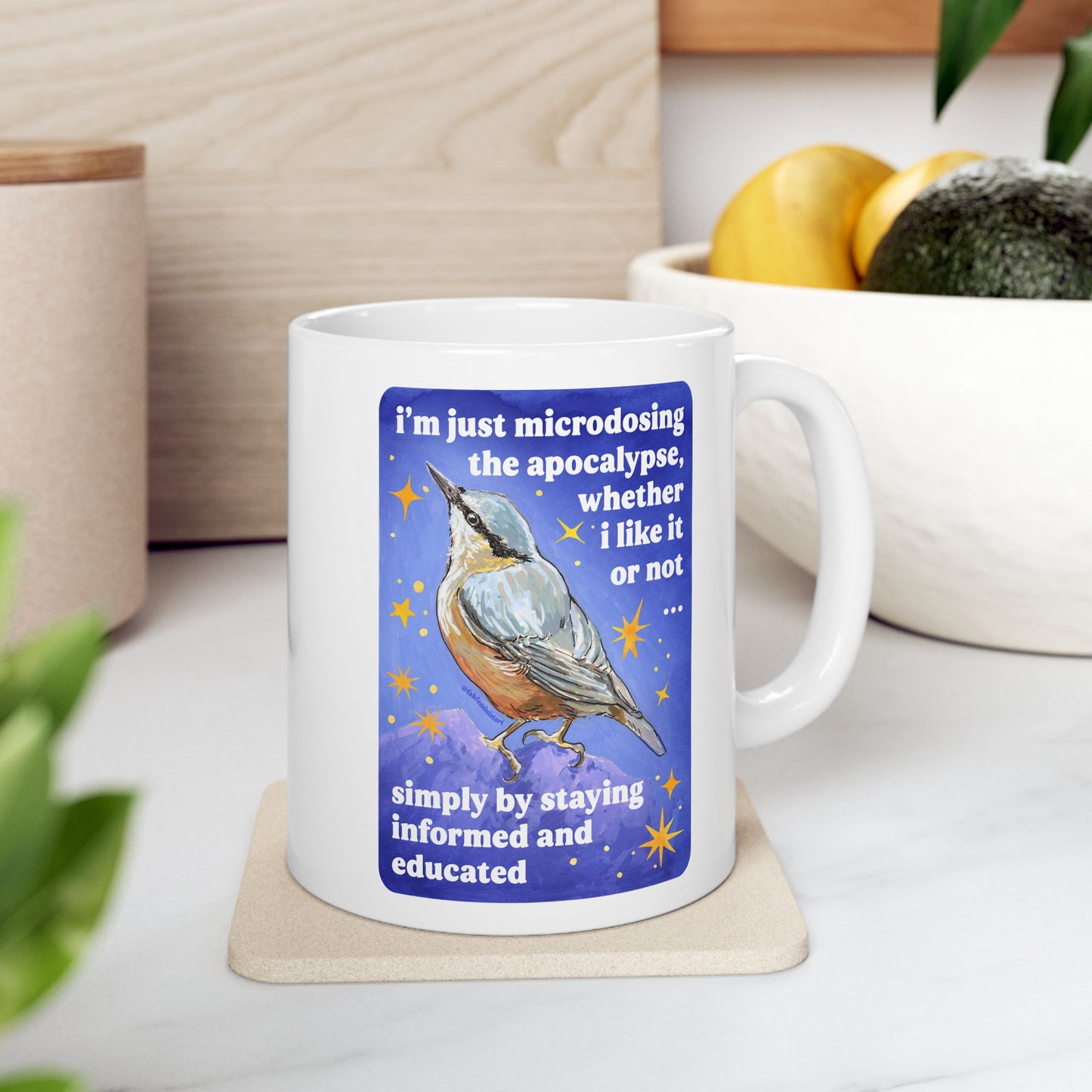 i'm just microdosing the apocalypse, whether i like it or not ... simply by staying informed and educated: feminist mug