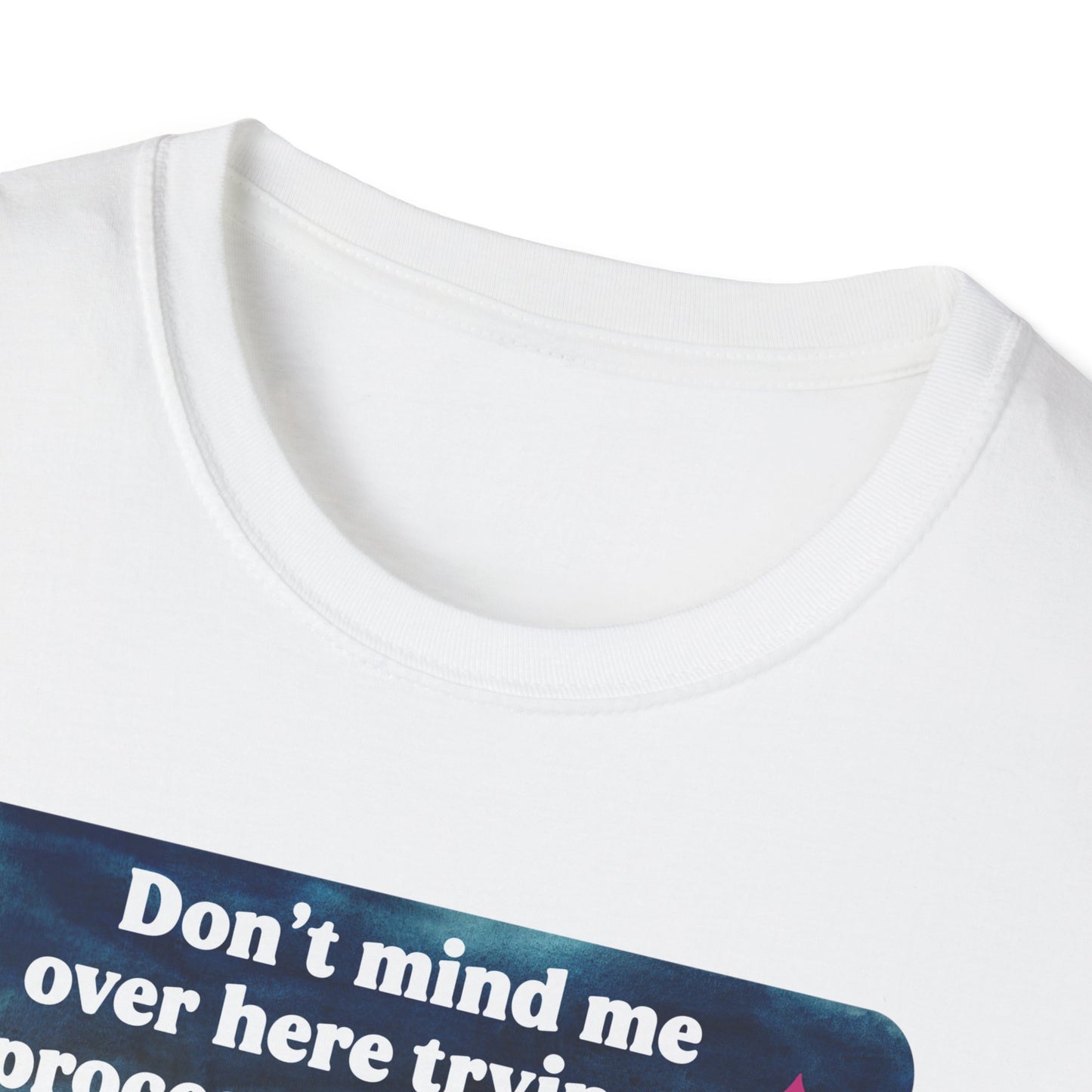 Don't mind me over here trying to process the horrors of the world while still keeping afloat: feminist shirt