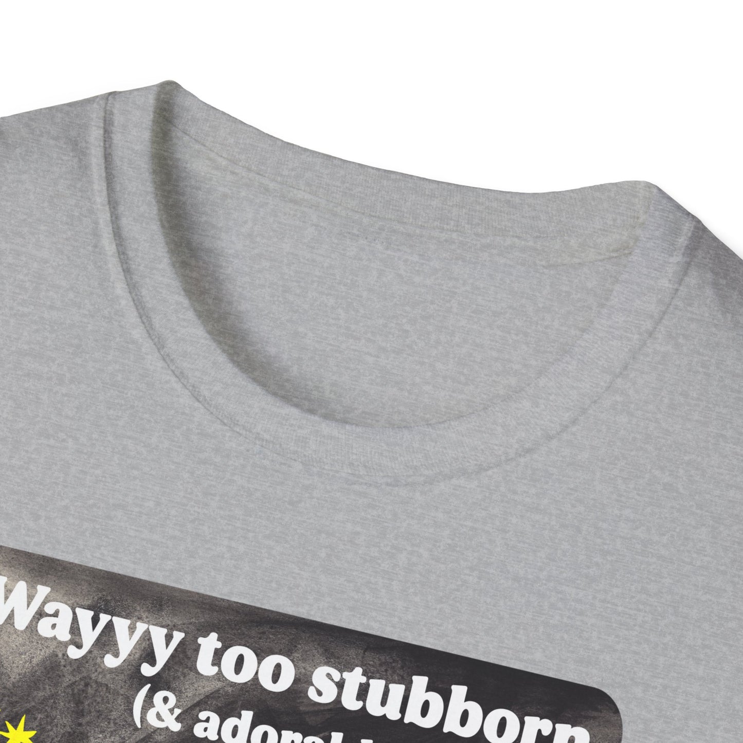 Way too stubborn and adorable to not have hope: feminist shirt