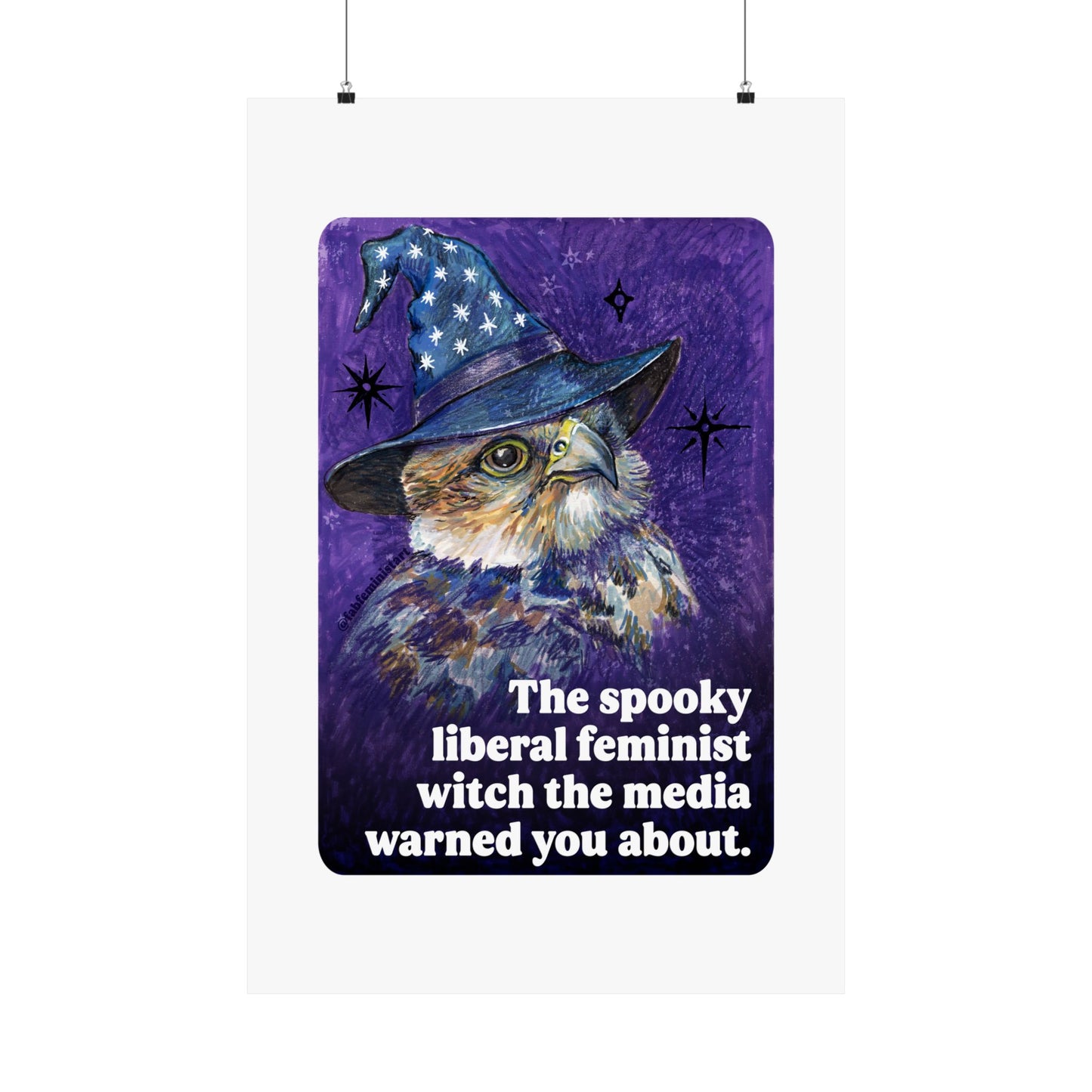 The spooky liberal feminist witch the media warned you about: Feminist art print