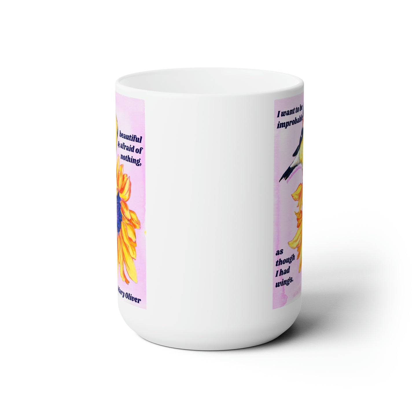 I want to be improbable beautiful and afraid of nothing, Mary Oliver: Feminist Mug