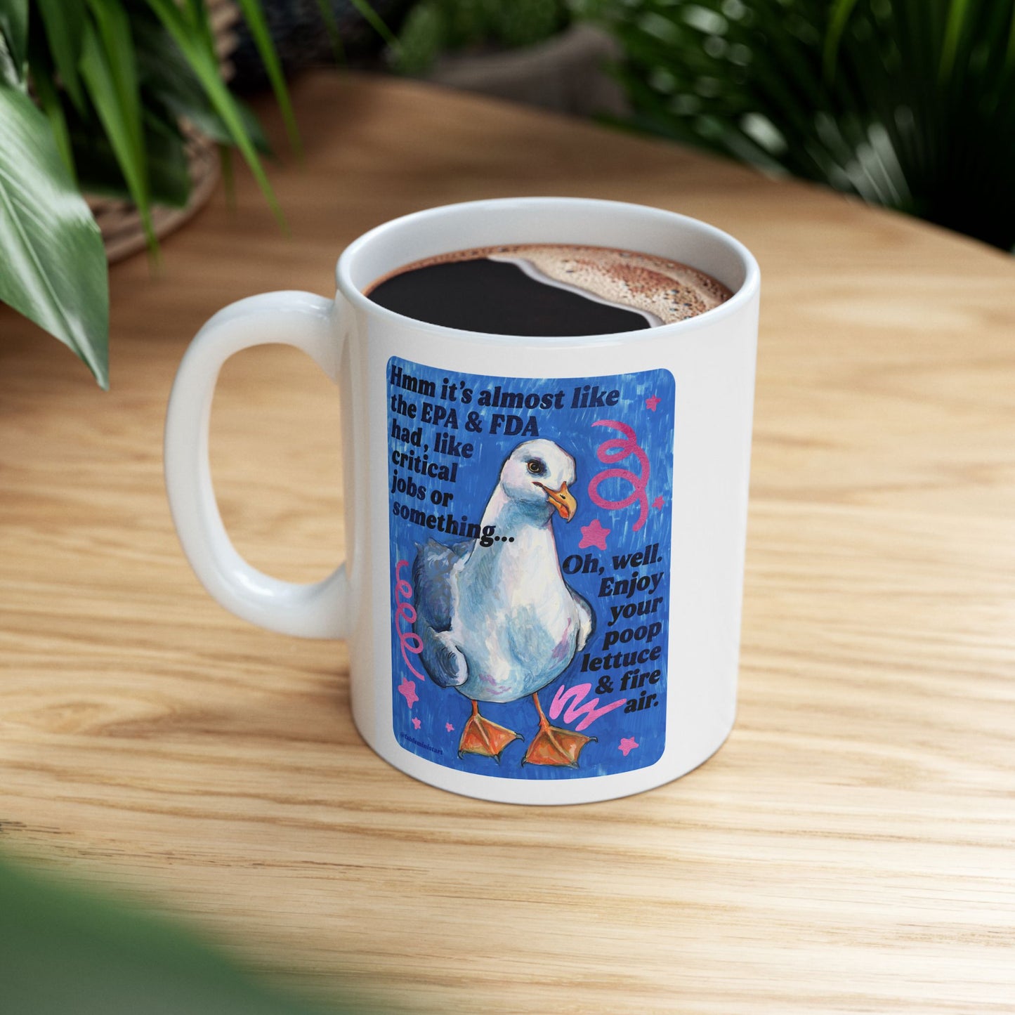 Hmm it's almost like the EPA & FDA had, like, critical jobs or something: feminist mug