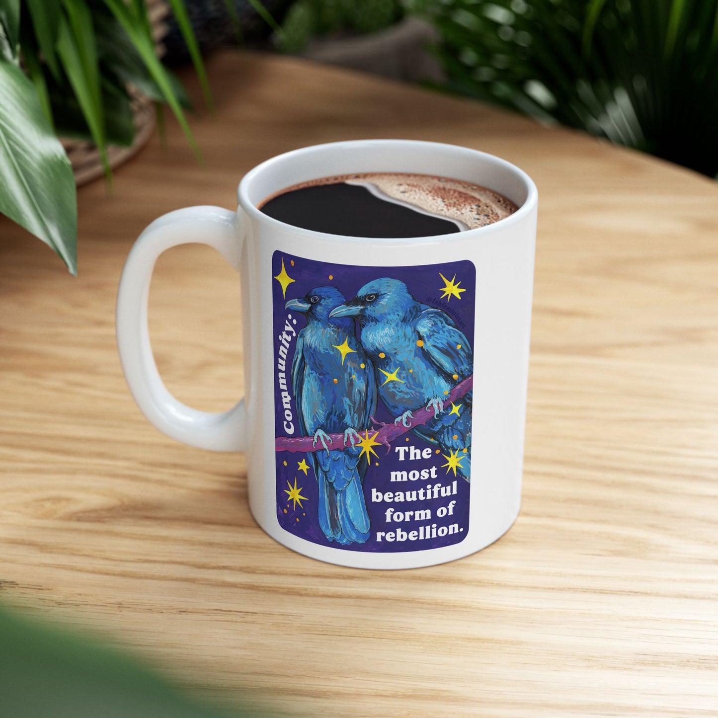 Community Is the most beautiful form of rebellion: feminist mug