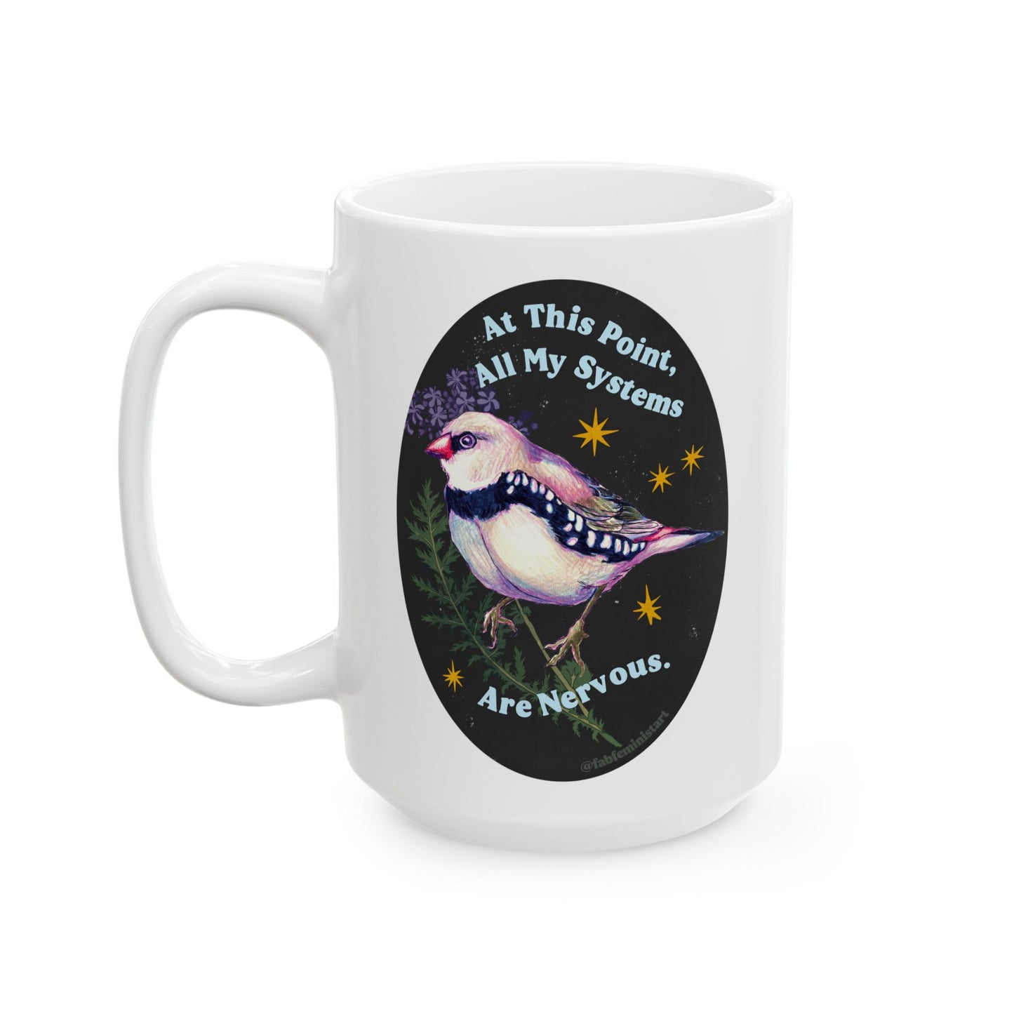 At this point all my systems are nervous: mental health mug