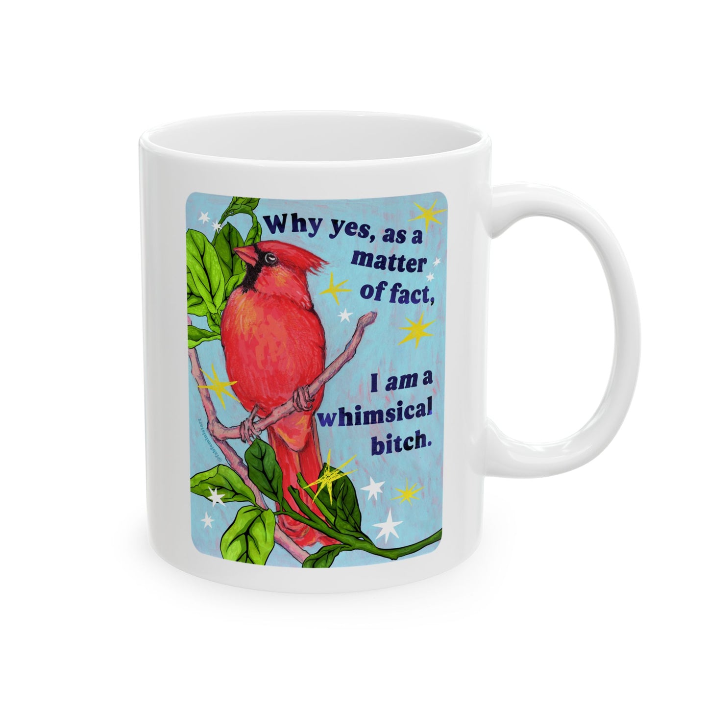 Why yes, as a matter of fact, I *am* a whimsical bitch: feminist mug