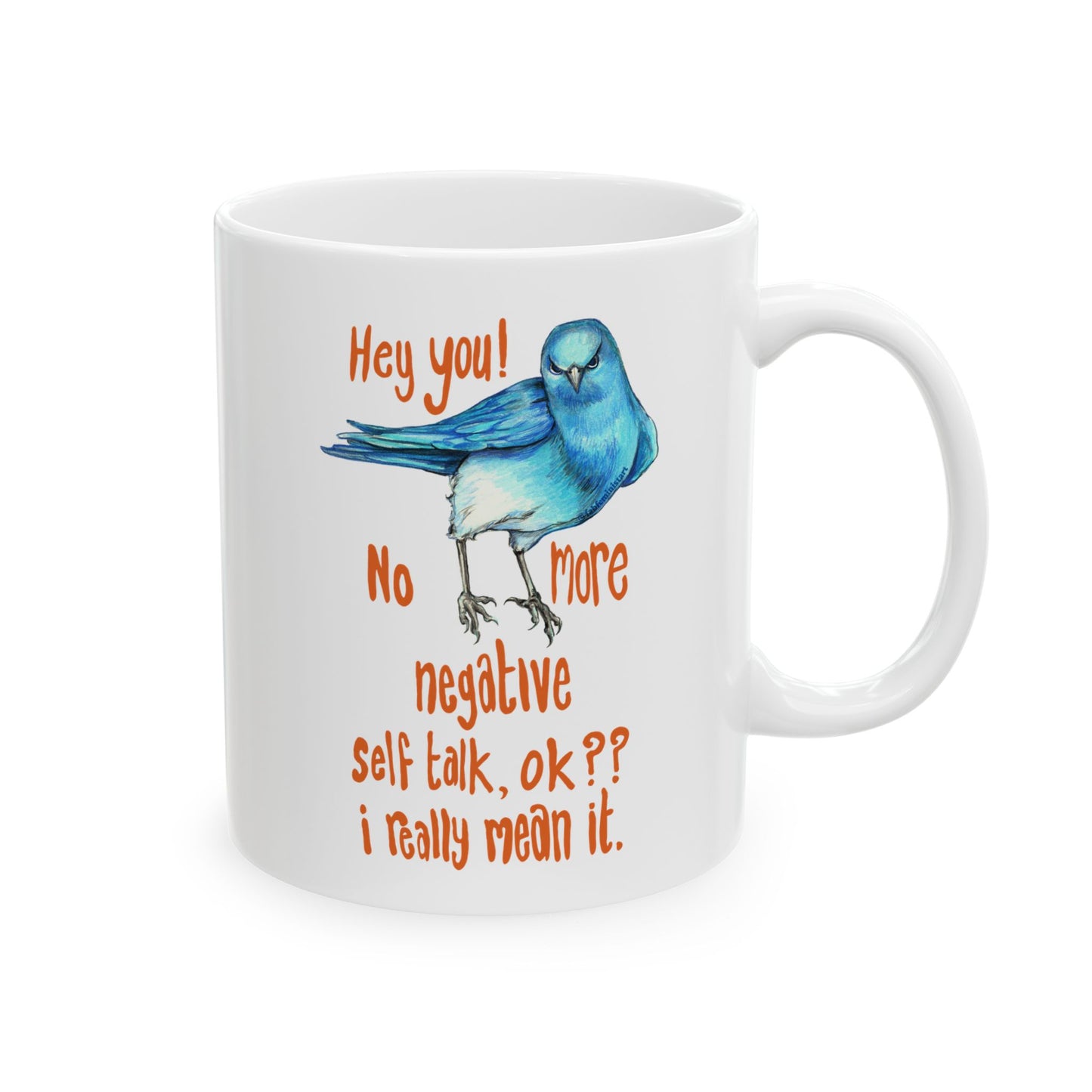 Hey You! No More Negative Self Talk Ok I Really Mean It: Mental Health Mug