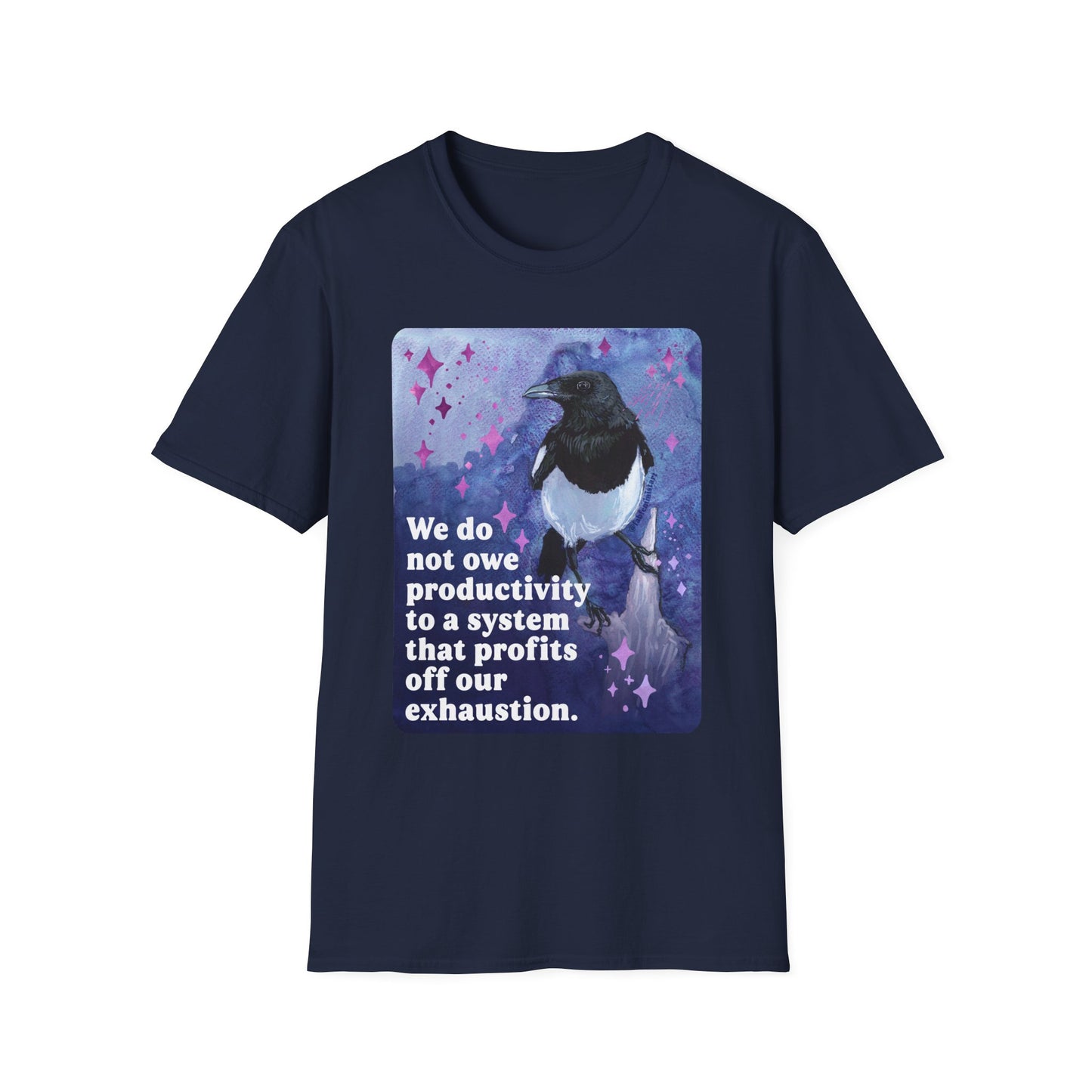 We do not owe productivity to a system that profits off our exhaustion: feminist shirt