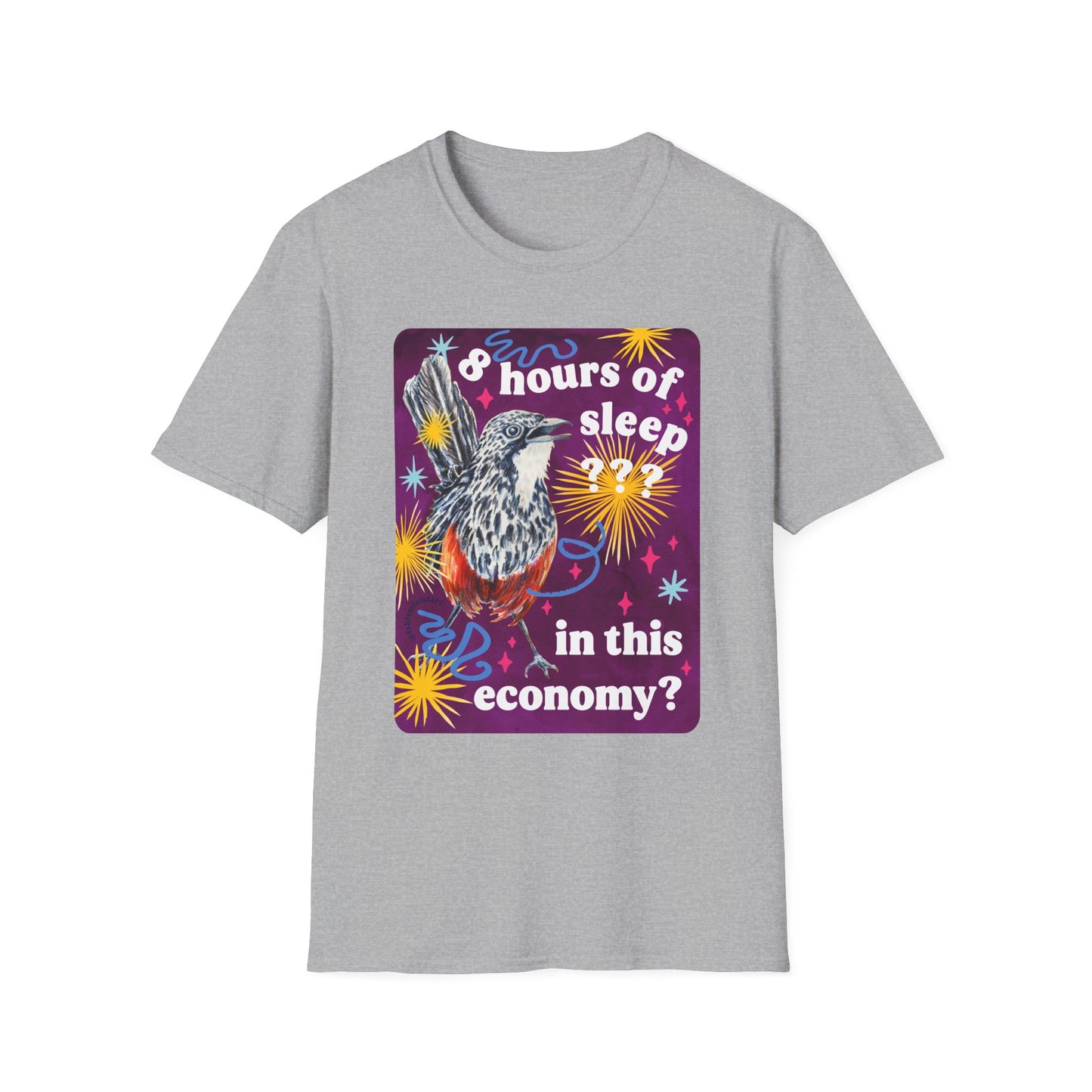 8 Hours Of Sleep In This Economy: Feminist Shirt