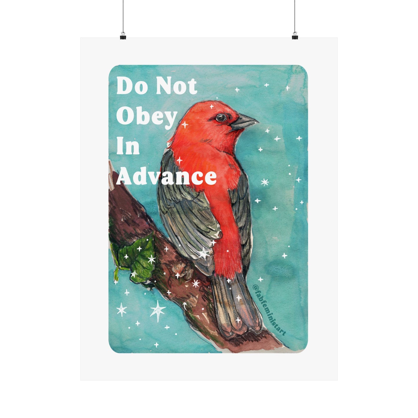 Do Not Obey In Advance: Feminist Art Print