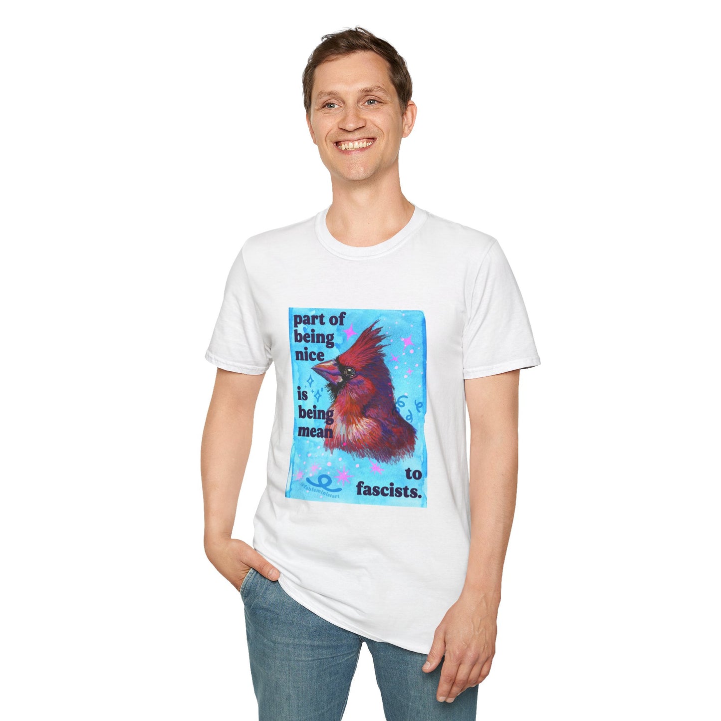 Part of Being Nice is Being Mean to Fascists: feminist shirt