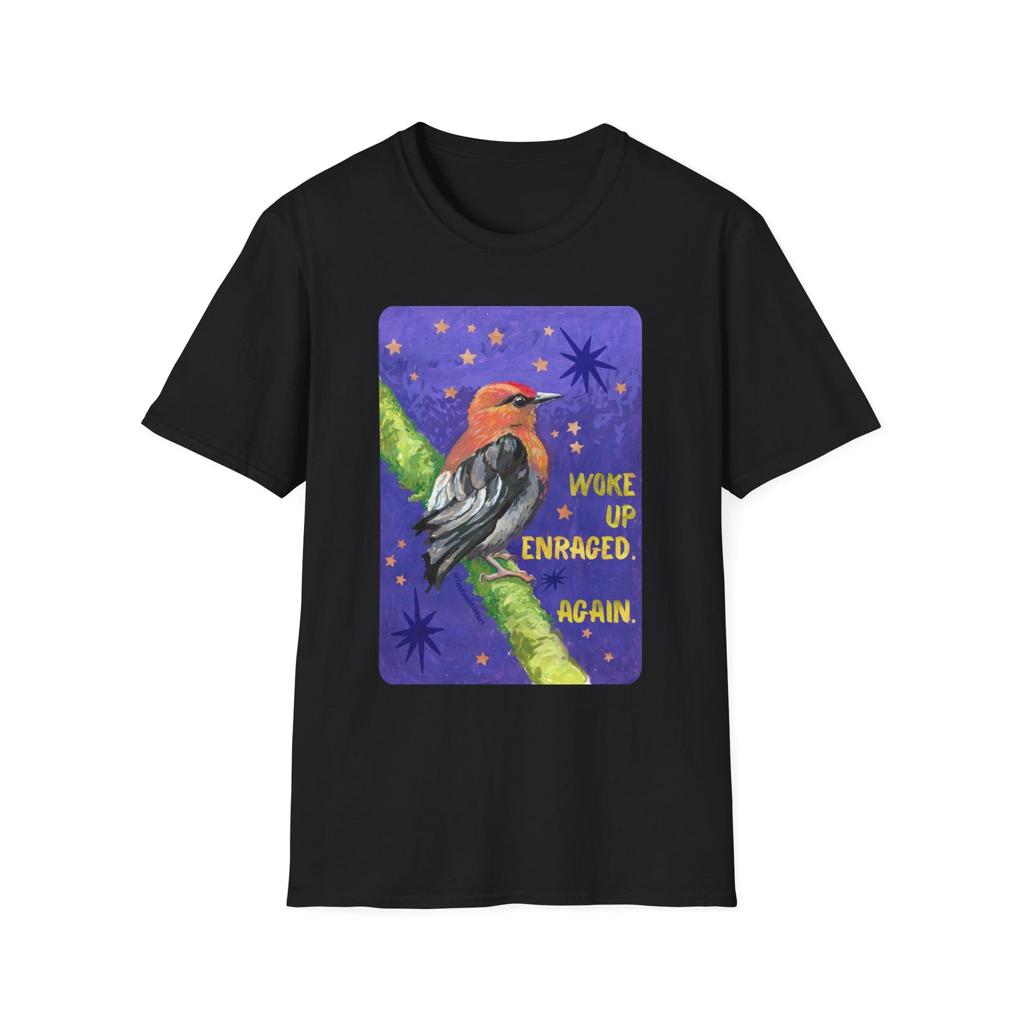 Woke Up Enraged Again: Feminist T-Shirt