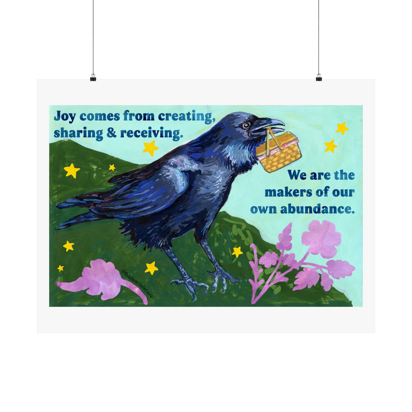 Joy comes from creating, sharing and receiving: feminist art print