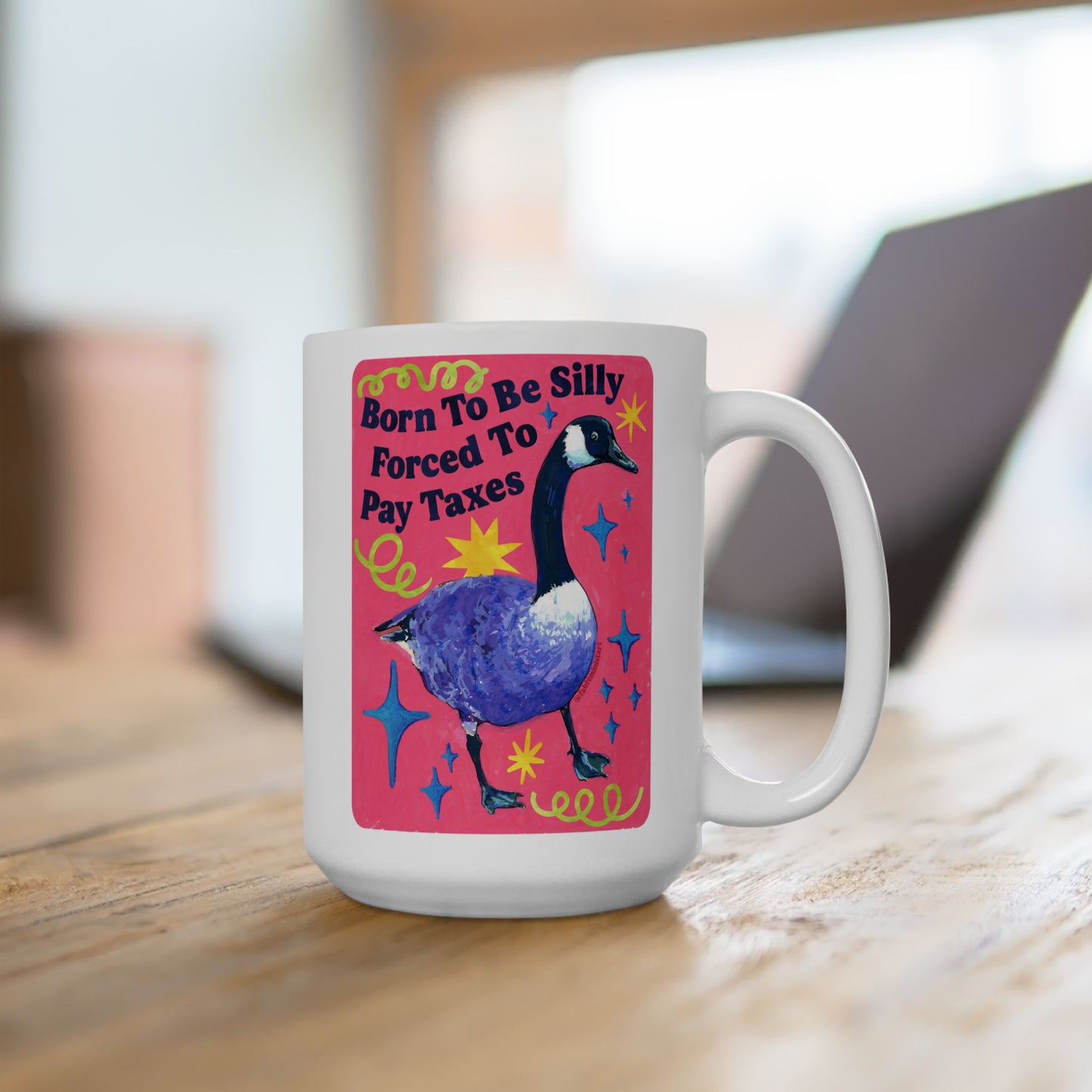 Born To Be Silly Forced To Pay Taxes: Feminist Mug