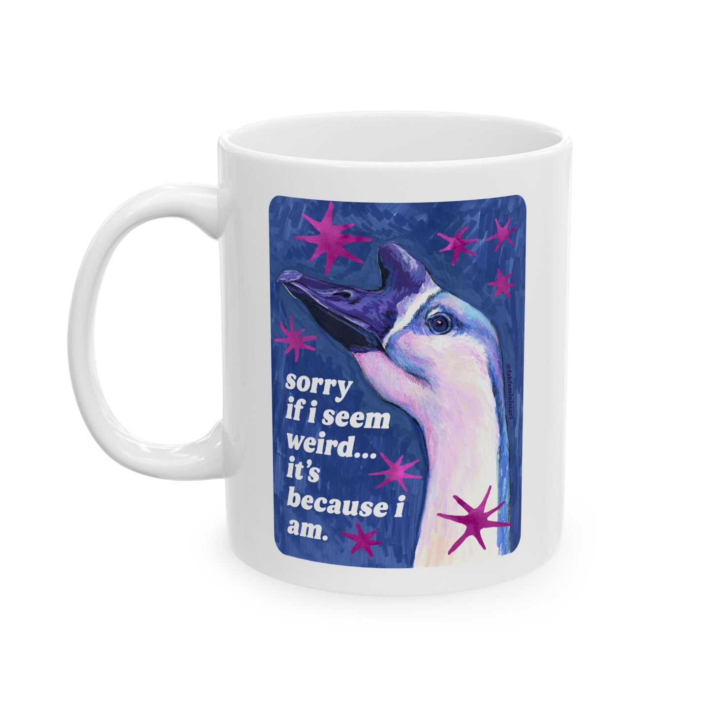 sorry if i seem weird... it's because i am: feminist mug