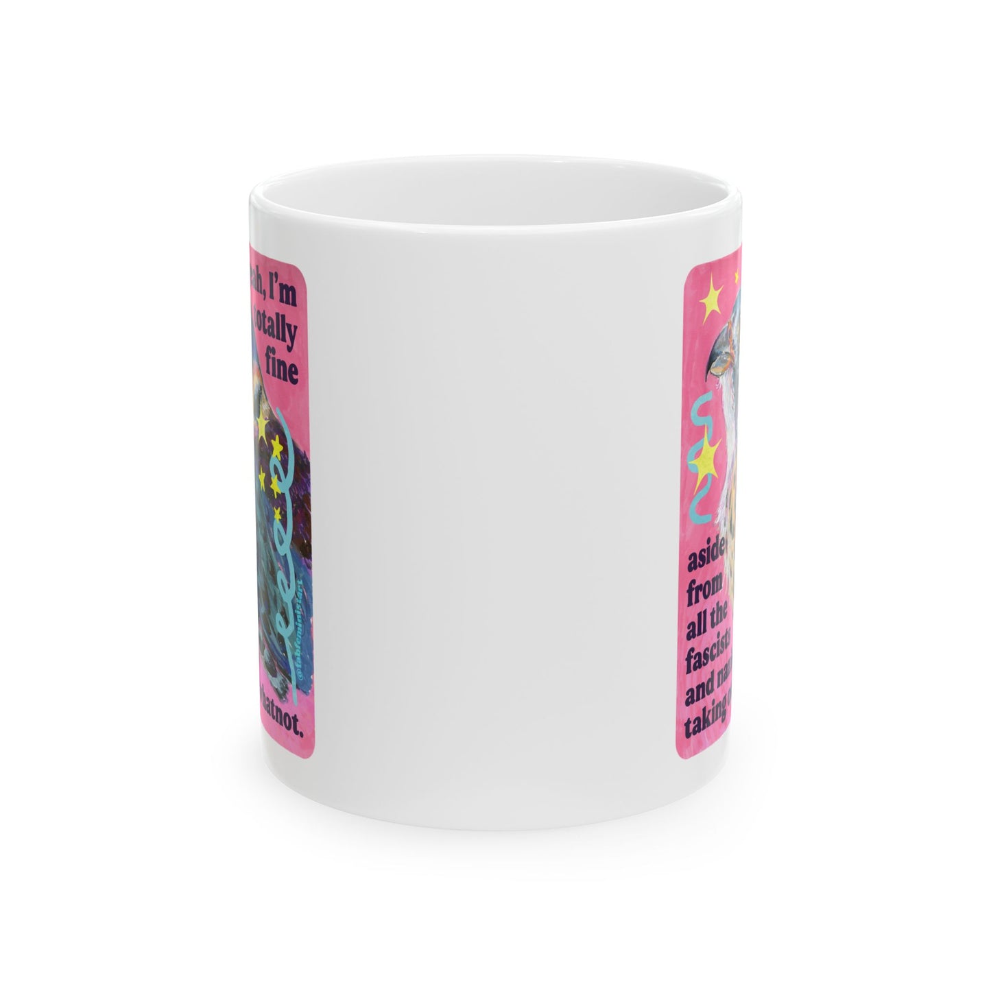 oh yeah, I'm totally fine aside from all the fascists and naz*s taking over and whatnot: feminist mug