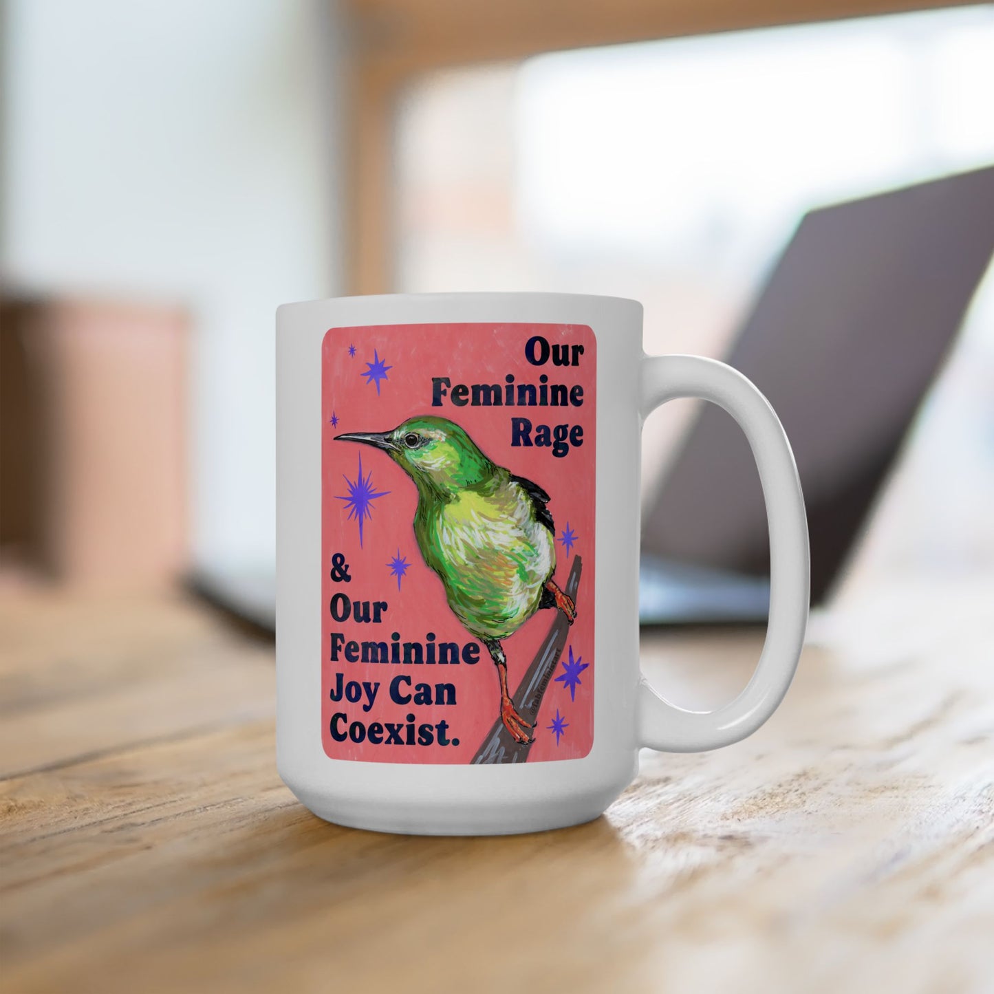 Our Feminine Rage & Our Feminine Joy Can Coexist: feminist mug