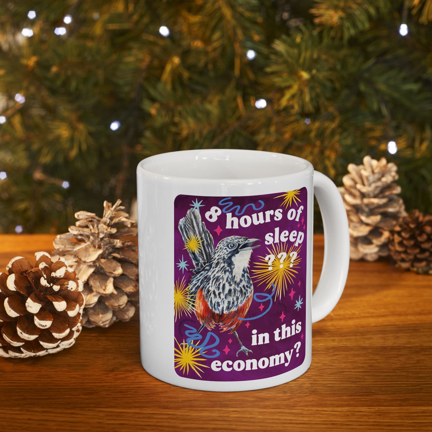 8 hours of sleep in this economy: feminist mug