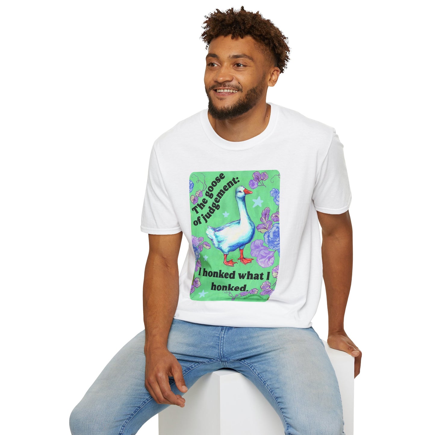 Goose of Judgment "I honked what I honked": feminist shirt