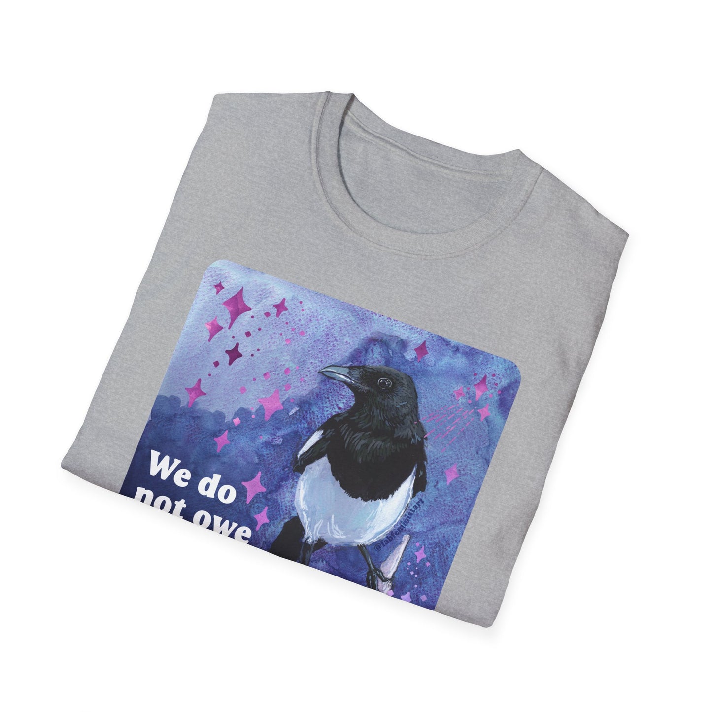 We do not owe productivity to a system that profits off our exhaustion: feminist shirt
