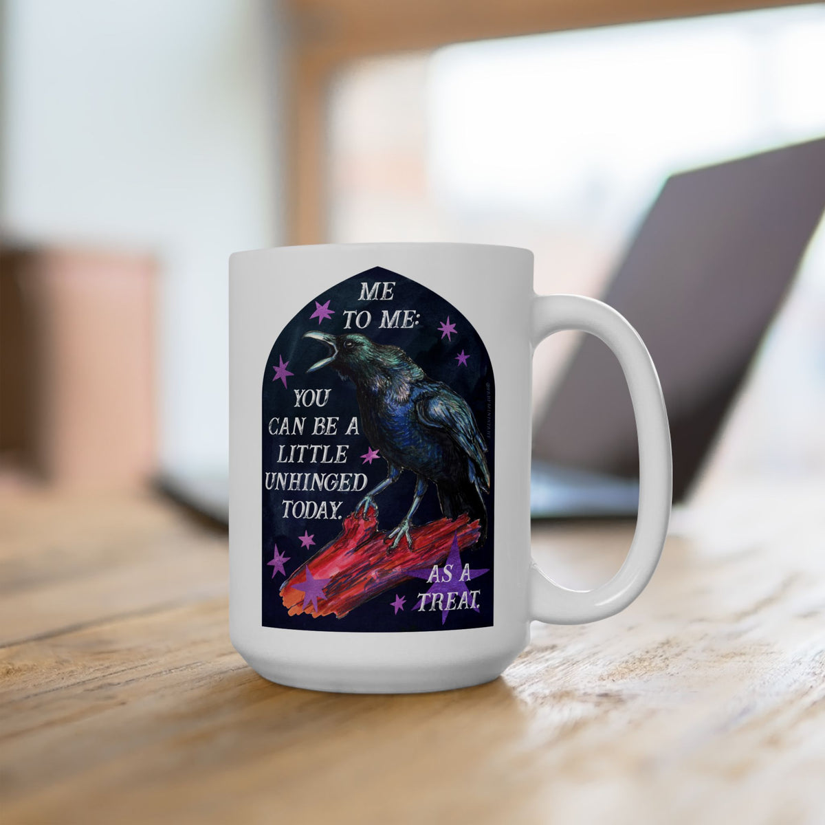 me to me: you can be a little unhinged today. as a treat: feminist mug