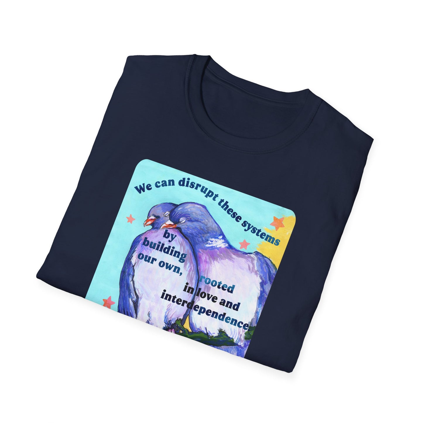 We can disrupt these systems by building our own: feminist shirt