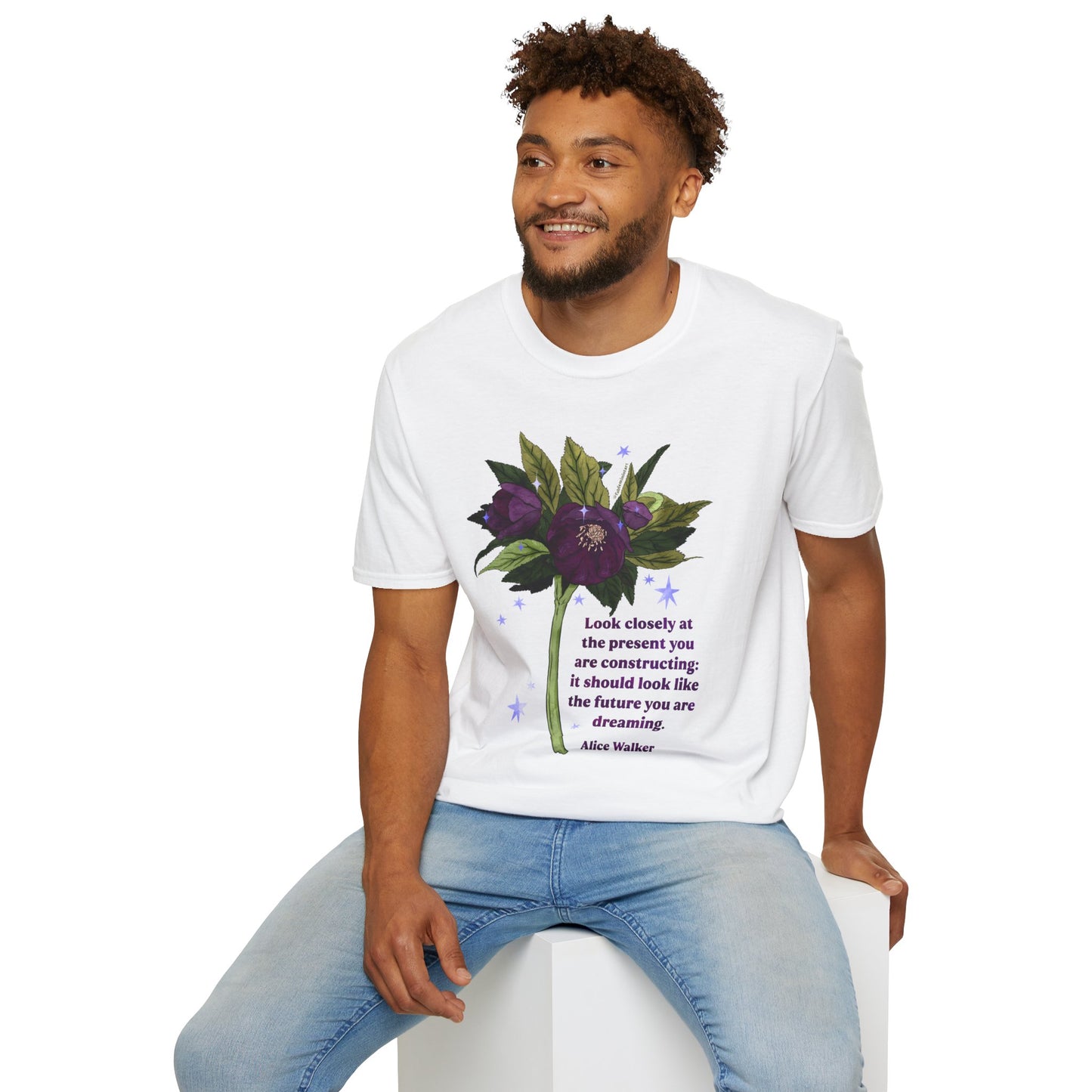 Look closely at the present you are constructing: it should look like the future you are dreaming, Alice Walker: feminist shirt