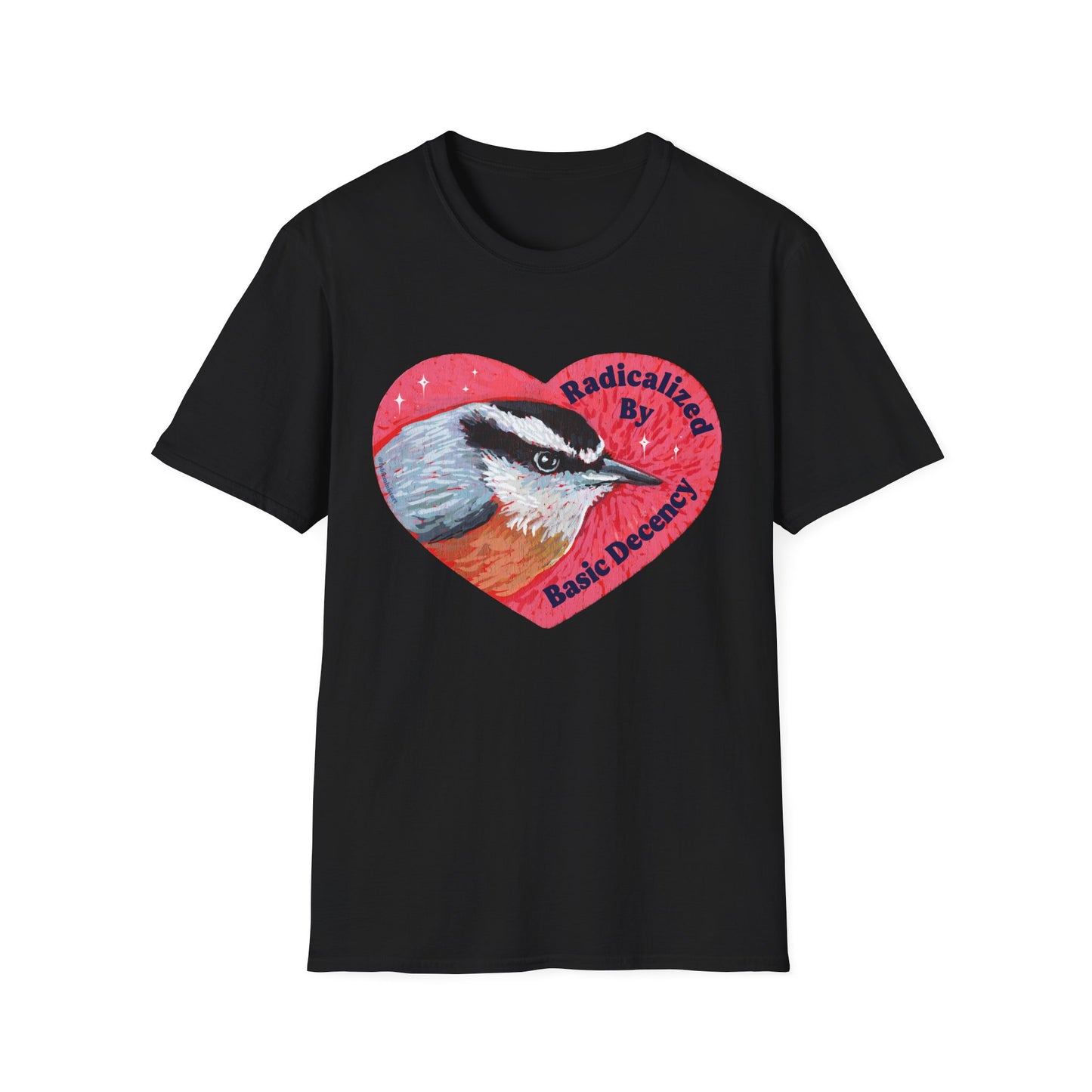 Radicalized By Basic Decency: Bird Heart T-Shirt
