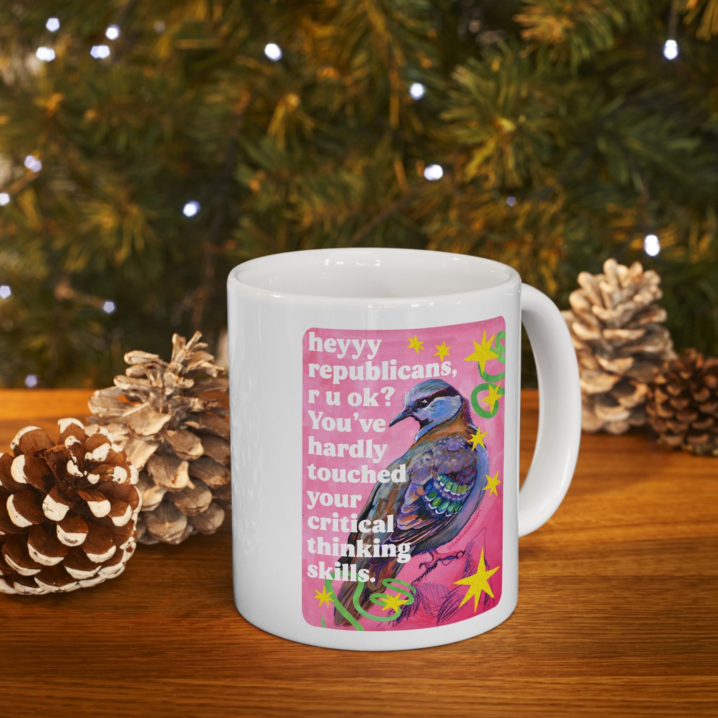 heyyy republicans, r u ok? You've hardly touched your critical thinking skills: feminist mug